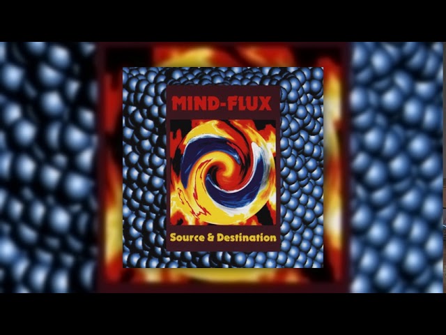 Assista a Mind~Flux - Source & Destination (Full Album) [1995] no YouTube