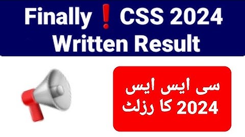 CSS 2024 Written Result | CSS 2024 Result | CSS 2024 ka result