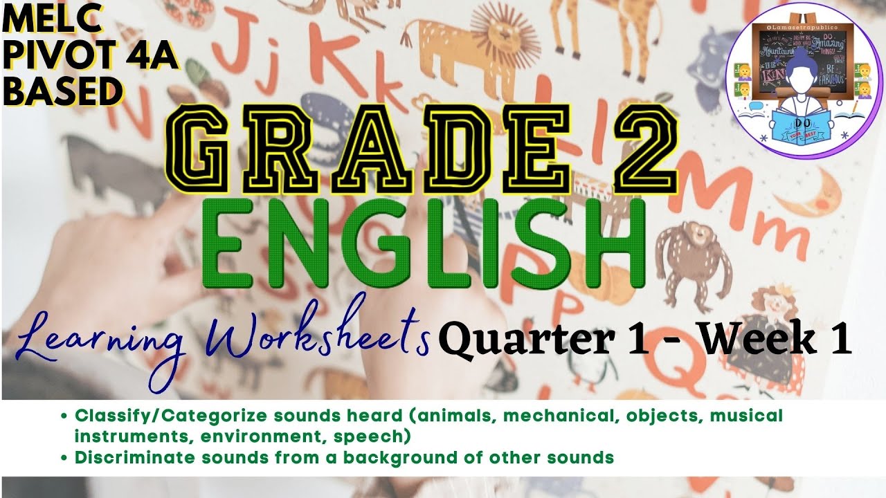 GRADE 2 ENGLISH QUARTER 1 WEEK 1 MELC PIVOT 4A BASED WORKSHEETS