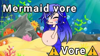 ⚠️Vore⚠️|gacha club|mermaid vore