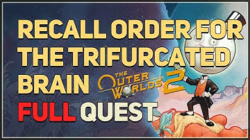 Recall Order for the Trifurcated Brain The Outer Worlds 2