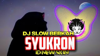 DJ SYUKRON (Untuk Guruku Tercinta) by ID NEW SKIN 🤍🤍🤍