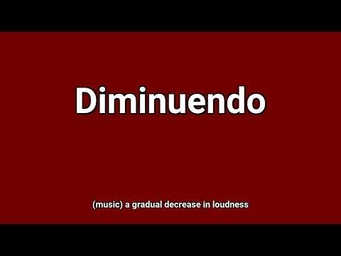 'Diminuendo' Meaning and Pronunciation