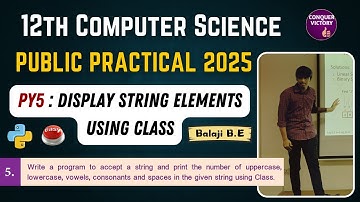 12th Computer Science Practical Exam 2025 | PY5 - Display a String Elements - Using Class |Tamil