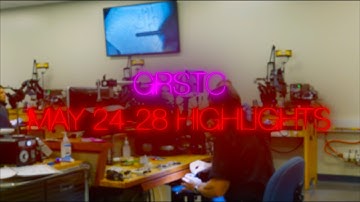 GRSTC Highlights 5/24-28