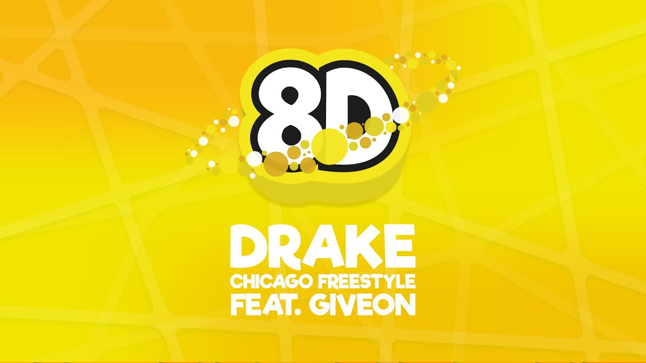 Drake Chicago Freestyle ft. Giveon (8D AUDIO) YouTube