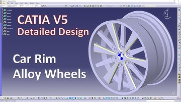 Catia V5 - Car Rim/ Alloy Wheels (Detailed Design In Catia V5)