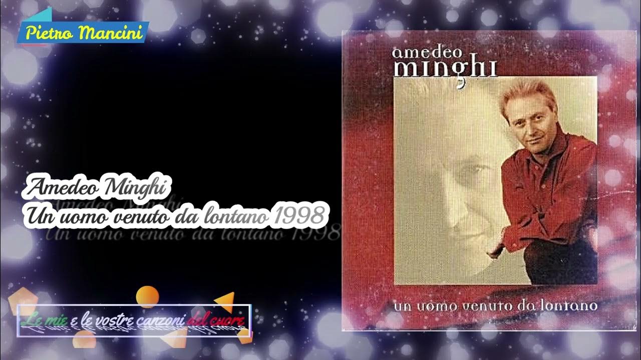 Amedeo Minghi Un uomo venuto da lontano 1998 YouTube Amedeo Minghi Un uomo venuto da lontano 1998 YouTube