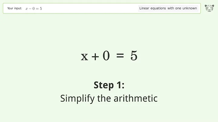 Linear equation with one unknown: Solve x-0=5 step-by-step solution