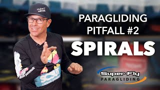 SPIRALS  #2 of 4 Paragliding Maneuver Pitfalls