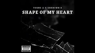 Young JJ - Shape Of My Heart (Feat. Unknown B) [Audio Music]