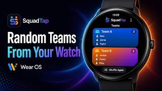 Random Team Picker for Wear OS | SquadTap App Walkthrough