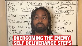 How To Overcome Spiritual Warfare Self Deliverance Steps