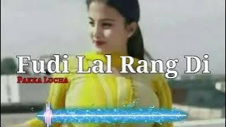 Fudi lal rang di || Gande Song || Kd Lucha song ganda || Comedian HR 14