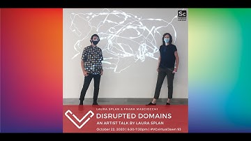 Disrupted Domains - an Artist Talk by Laura Splan