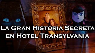 | La Gran Historia Secreta en Hotel Transylvania | Teoría |