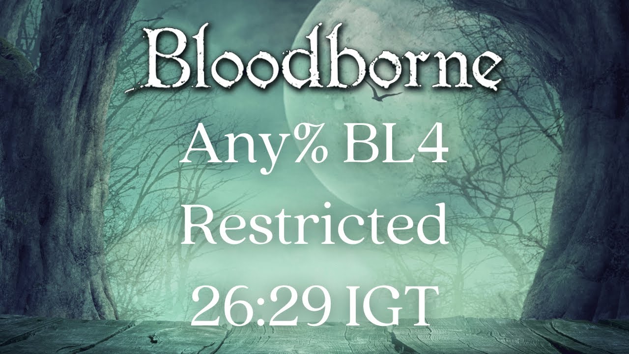 *World Record* Bloodborne - Any% BL4 Speedrun in 