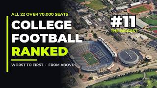 Information The 22 Biggest Stadiums in College Football RANKED Worst to First (From Above) News