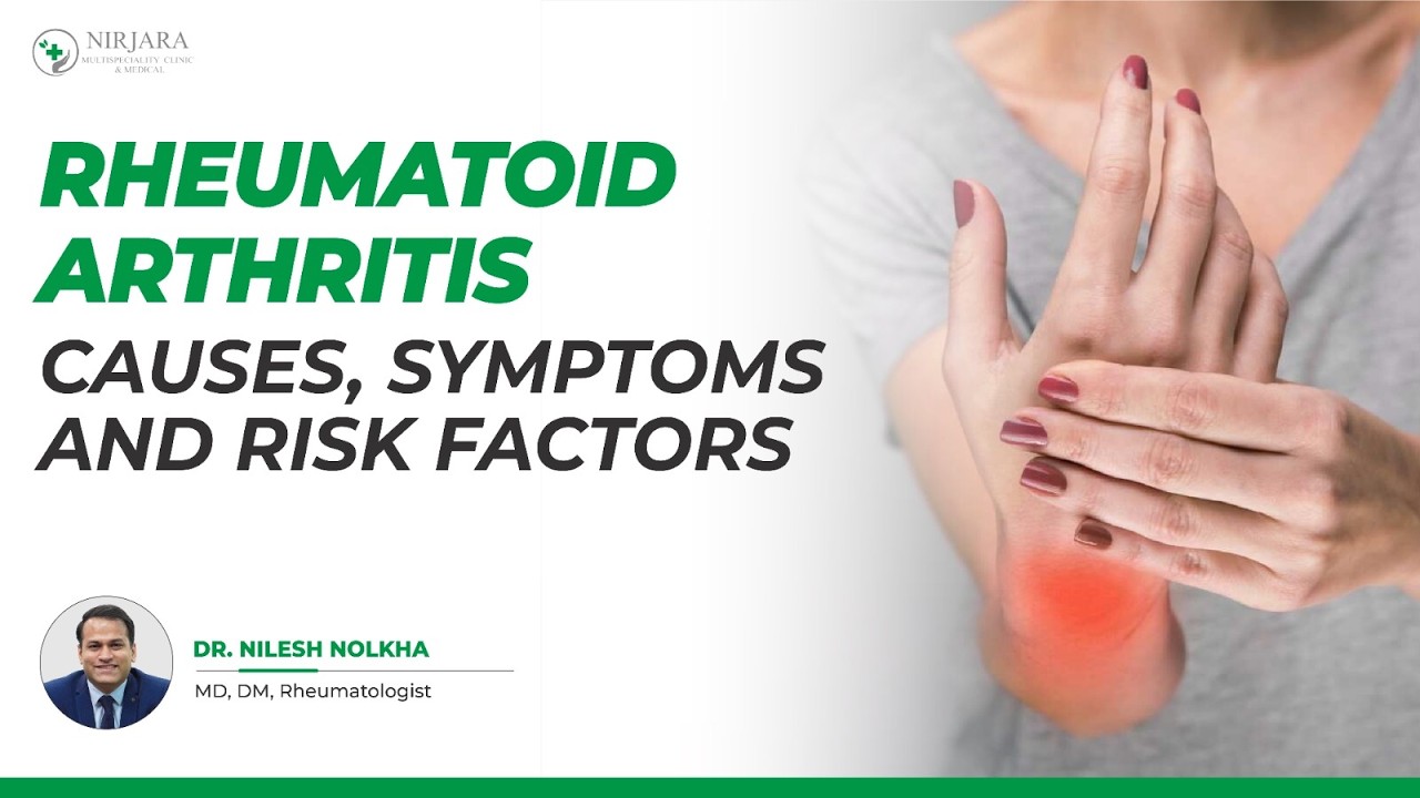Rheumatoid Arthritis | Early Symptoms, Causes, and Who Is at Risk | Dr Nilesh Nolkha