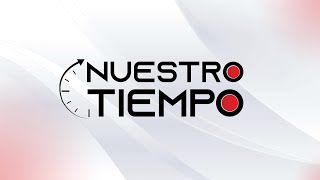 Nuestro Tiempo - Programa 74 (17/11/25)