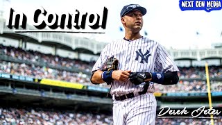 Derek Jeter Tribute - In Control