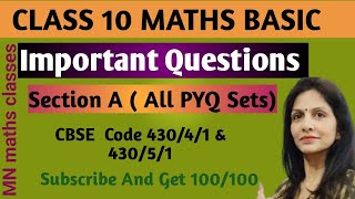 Class 10 Maths Basic | ✅ Important Questions ✅ Section A PYQ 2023 | Code 430/4 & 430/5 | CBSE Board