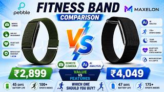 PEBBLE QORE vs MAXELON MAXFIT 2.0, BEST FITNESS BAND UNDER ₹5000?