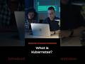 What is Kubernetes?