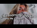 chill morning in my life+grwm😊💘☀️