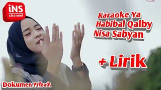 Download Lagu Karaokean Ya Habibal Qalby Nisa Sabyan + Lirik MP3