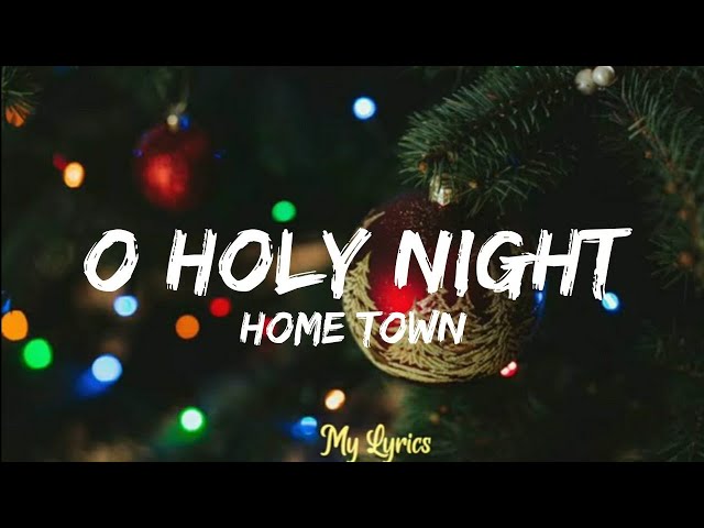 Stream Oh Holy Night - HomeTown by Phan Chấn Phong