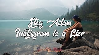 Video thumbnail of "Steg Adam - Instagram is a Lier | SpeedUp"