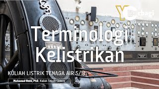 PLTA - Terminologi Kelistrikan Pembangkit Listrik Tenaga Air PLTA - Terminologi Kelistrikan Pembangkit Listrik Tenaga Air