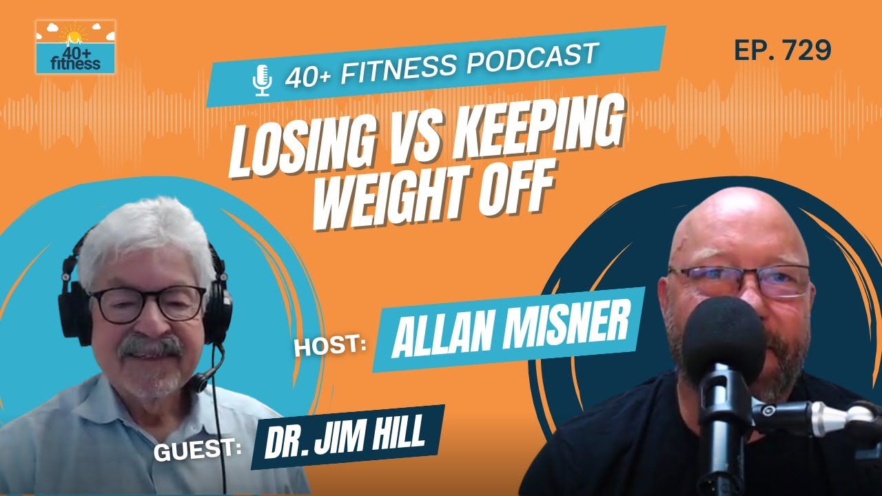 Dr. Jim Hill - losing vs keeping weight off