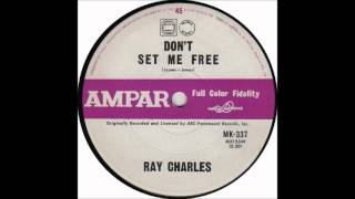 Video thumbnail of "Ray Charles - Don't Set Me Free"