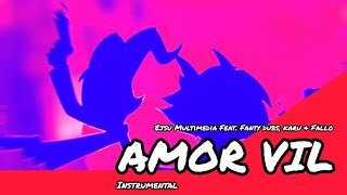 ❤️♦️Ejsu Multimedia Feat. Fanty dubs, Karu & Fallo - AMOR VIL//Instrumental♦️❤️
