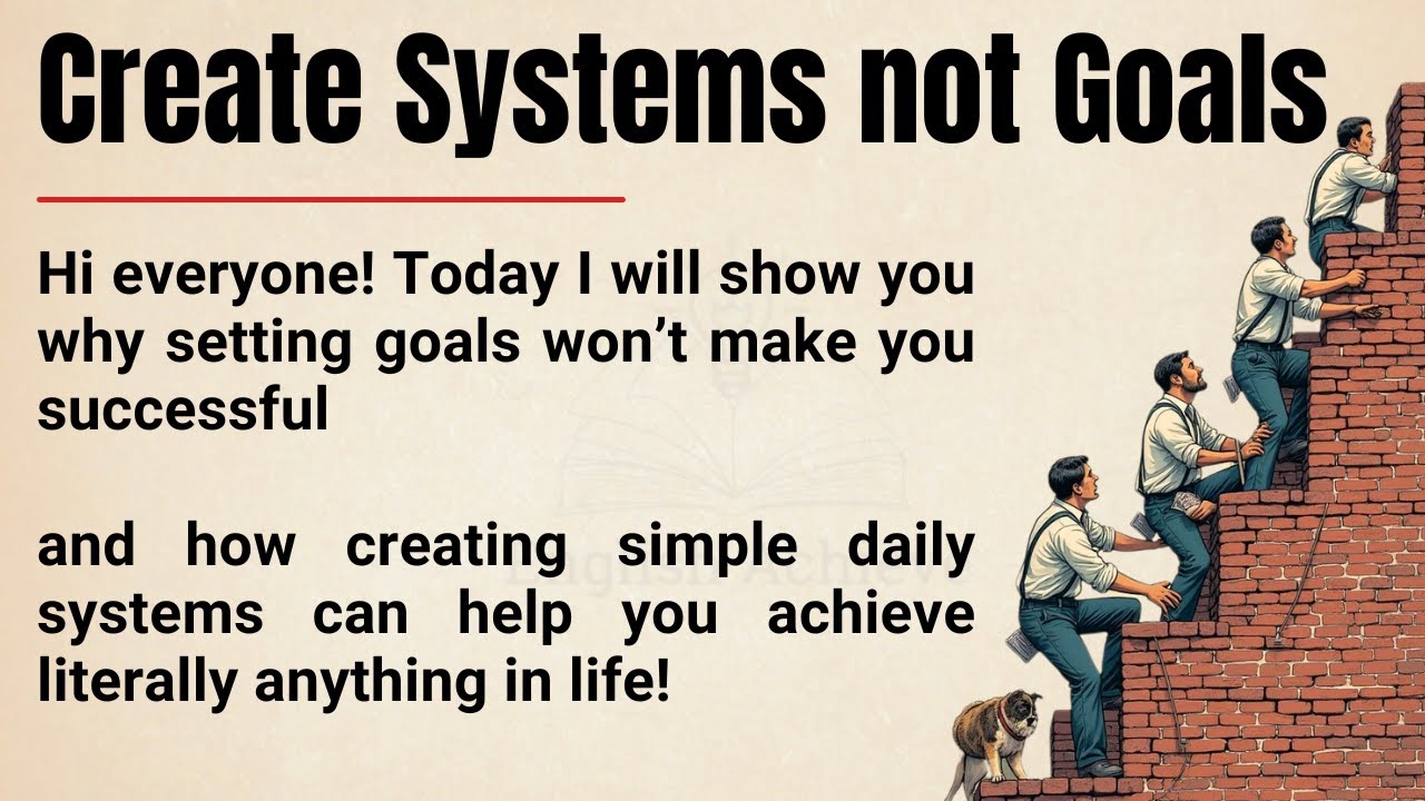 Don’t Set Goals, Create Systems 🔥 The Fastest Way to Achieve