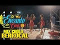 El Encanto de Corazón - Mix Cholo Berrocal | En Vivo