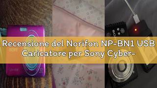 Recensione del Norifon NP-BN1 USB Caricatore per Sony Cyber-shot DSC-T110, DSC-T99, DSC-TF1, DSC-TX3