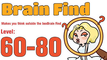 Brain Find -Makes you think outside the box Game All Levels 60-80 Gameplay Walkthrough (iOS Android)