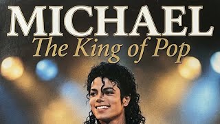 Michael Jackson - Michael The King of Pop (ALBUM FANMADE) 