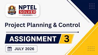 Project Planning and Control Week 3 || NPTEL ANSWERS || NPTEL 2026 #nptel #nptel2026 #nptelsolver