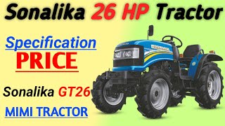 Sonalika GT 26 mini Tractor Price and Specification in Hindi