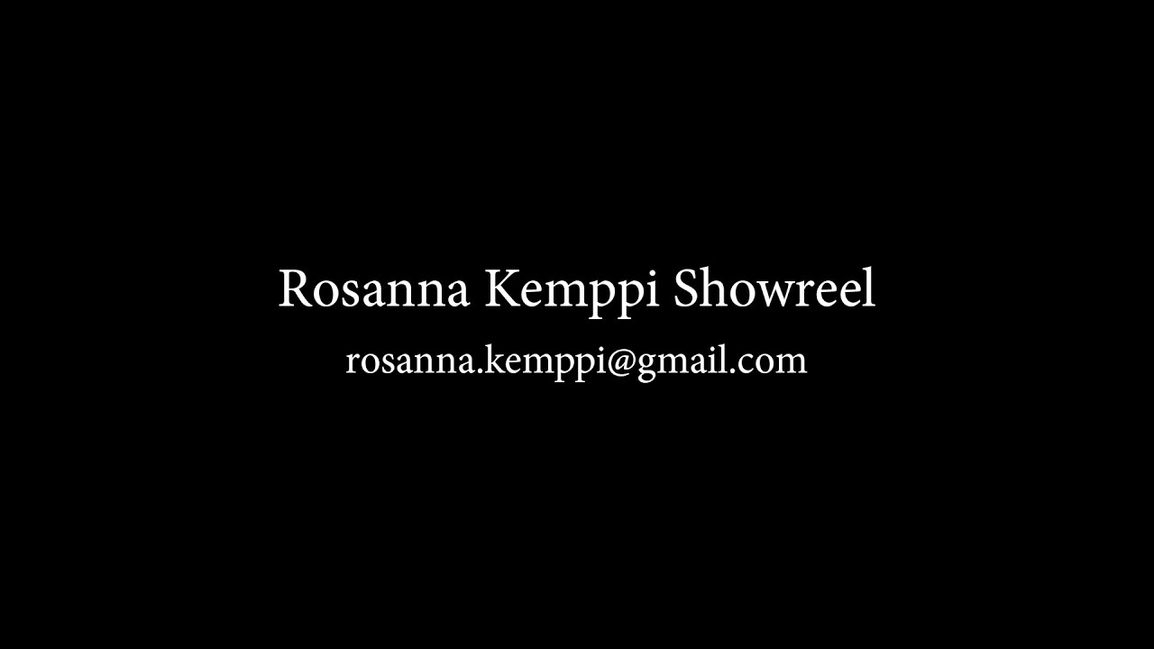 Rosanna Kemppi Showreel 2025
