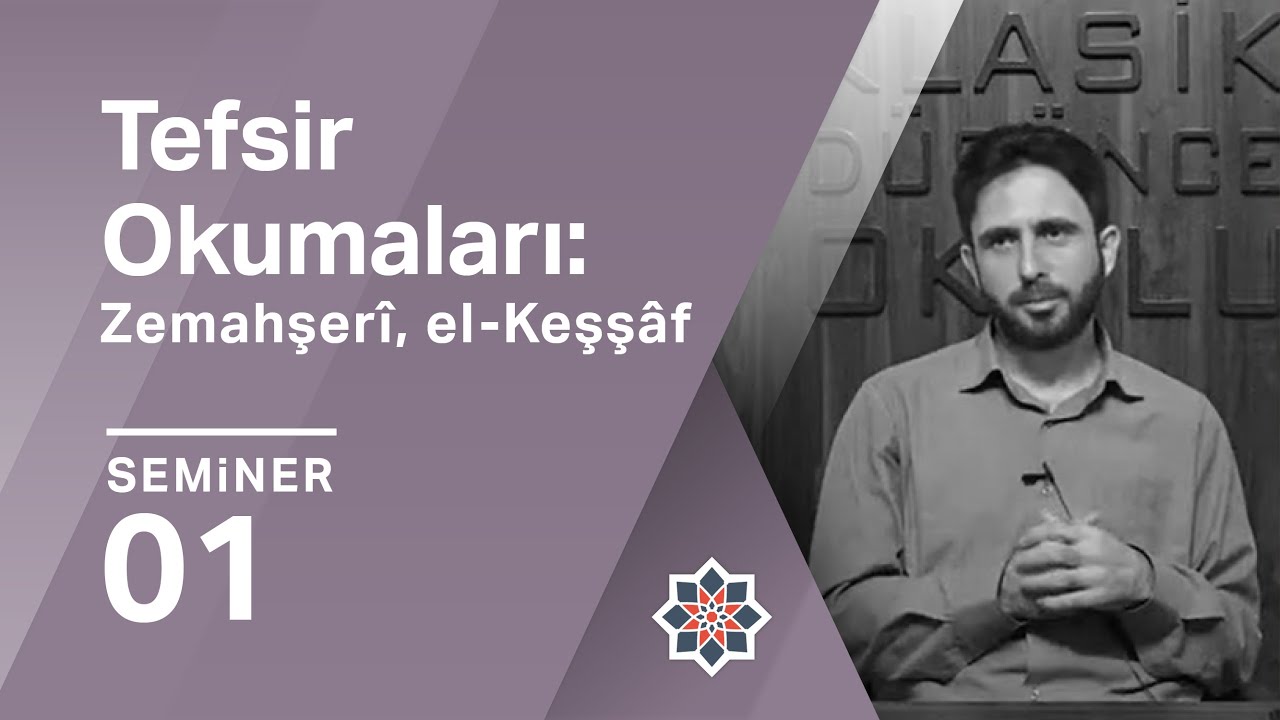 M. Taha Boyalık, Tefsir Okumaları: Zemahşerî, el-Keşşâf, 1. Seminer