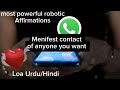 Make them call / message you.Robotic Affirmations in Urdu/Hindi