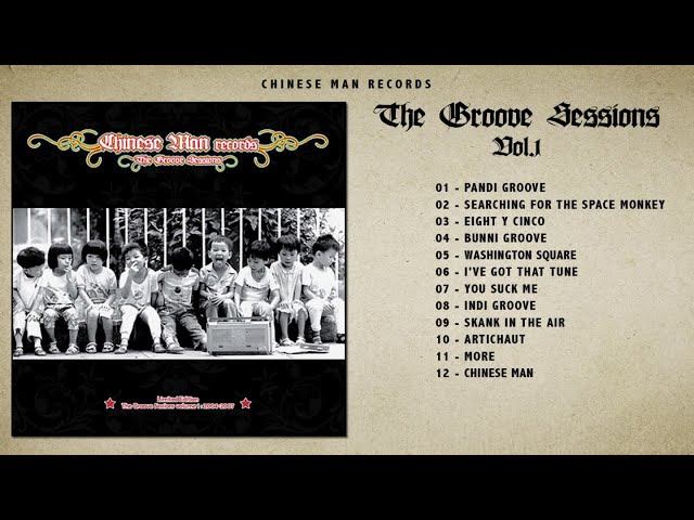 Chinese Man - The Groove Sessions (Full Album) class=