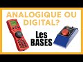 Analogique ou digital  les bases pour choisir 