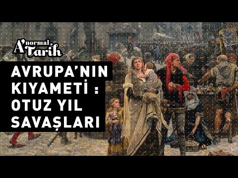 Avrupa’nın Kıyameti : Otuz Yıl Savaşları