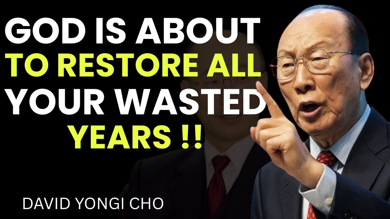 God Said: I Will Restore the Years You Thought Were Gone